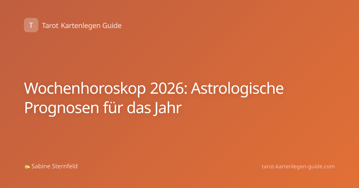 Wochenhoroskop 2026: Astrologische Prognosen für das Jahr